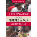 Le Journalisme entre guerre et paix au Rwanda : Chapitre 1