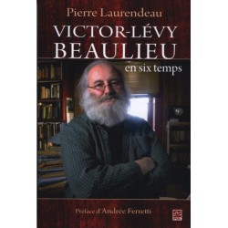 Victor-Lévy Beaulieu en six temps: Chapitre 4