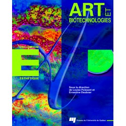 ARTS ET BIOTECHNOLOGIE / Vie, intelligence et symbiose artificielles de Ken RINALDO