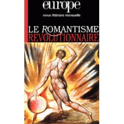 Revue littéraire Europe : Le romantisme révolutionnaire : Sommaire