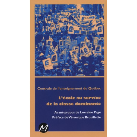 artelittera.com_L’école au service de la classe dominante, par la Centrale de l’enseignement du Québec : Sommaire