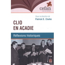 Clio en Acadie. Réflexions historiques : Chapitre 1