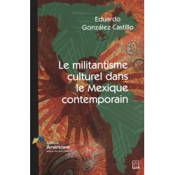 Le militantisme culturel dans le Mexique contemporain : Introduction