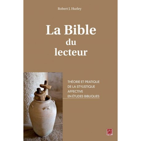 La Bible du lecteur. Théorie et pratique de la stylistique affective en études bibliques
