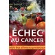 Échec au cancer. Guide des aliments protecteurs, de Lyse Genest 