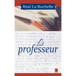 Le professeur, de Réal La Rochelle : Sommaire