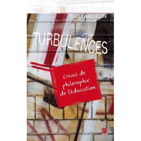 Turbulences. Essais de philosophie de l'éducation, de Normand Baillargeon sur artelittera.com