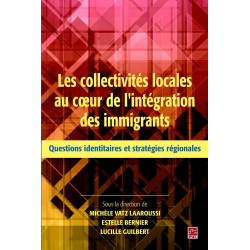 Les collectivités locales au coeur de l’intégration des immigrants, de Lucille Guilbert, Estelle Bernier et Michèle Laaroussi Va