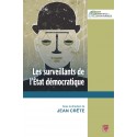 Les surveillants de l’État démocratique, (ss. dir.) Jean Crête : Introduction