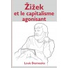 Zizek et le capitalisme agonisant, de Louis Desmeules : Chapitre 3