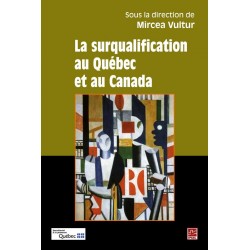 La surqualification au Québec et au Canada, (ss. dir.) Mircea Vultur : Sommaire