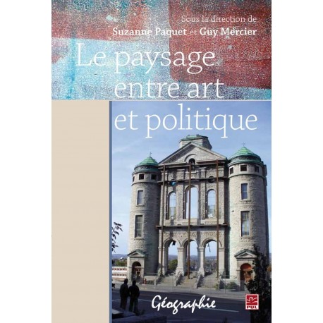 Le paysage entre art et politique, de Guy Mercier et Suzanne Paquet sur artelittera.com