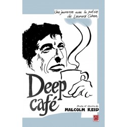 Deep Café. Une jeunesse avec la poésie de Leonard Cohen : prologue