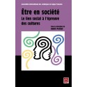Être en société. Le lien social à l’épreuve des cultures, (ss. dir.) André Petitat : Sommaire