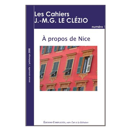 artelittera_ Les cahiers J.-M.G. Le Clézio n°1 : A propos de Nice