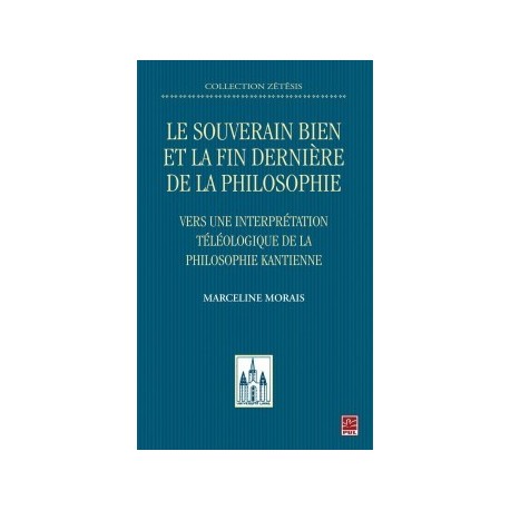 Le souverain bien et la fin dernière de la philosophie. Vers une interprétation téléologique, de Marceline Morais : Chapitre 1