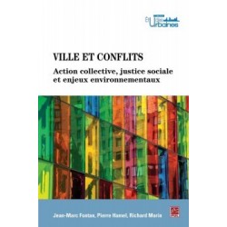 Ville et conflits. Actions collectives, justice sociale et enjeux environnementaux, de Jean-Marc Fontan : Sommaire