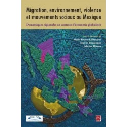 Migration, environnement, violence et mouvements sociaux au Mexique : Chapitre 1