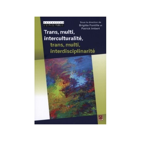 Trans, multi, interculturalité, trans, multi, interdisciplinarité : Chapitre 6