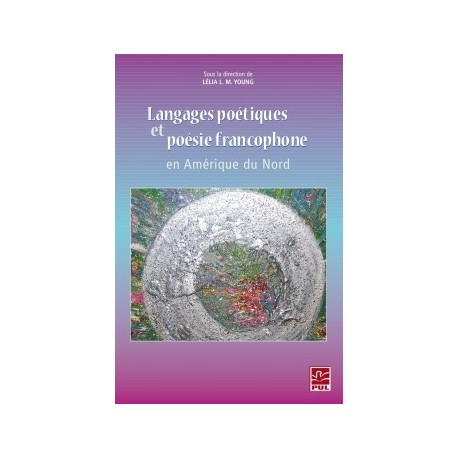 Langages poétiques et poésie francophone en Amérique du Nord : Introduction