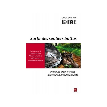 Sortir des sentiers battus: pratiques prometteuses auprès d'adultes dépendants : Chapitre 7