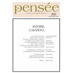 Revue La Pensée, n° 393 : Antoine Casanova : Sommaire
